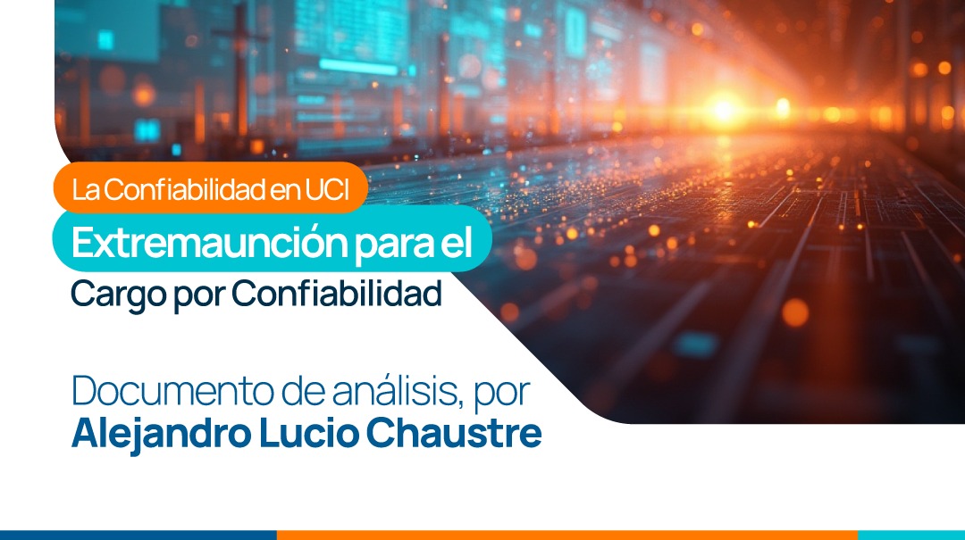 La Confiabilidad en UCI, extremaunción al cargo por confiabilidad